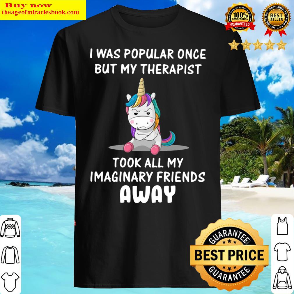 Official unicorns i was popular once shirt hoodie, tank top, unisex sweater