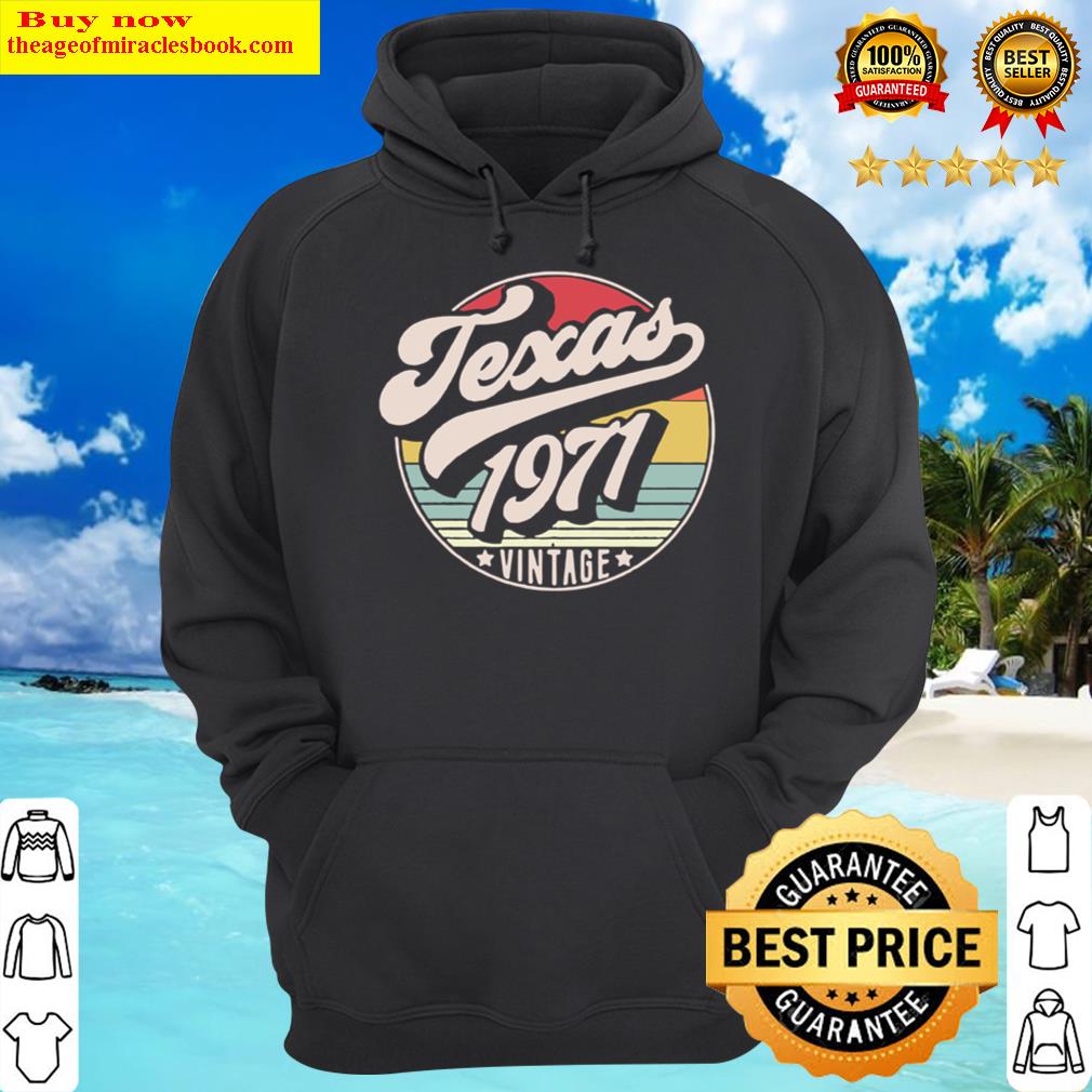 Vintage Texas 1971 Birthday Hoodie