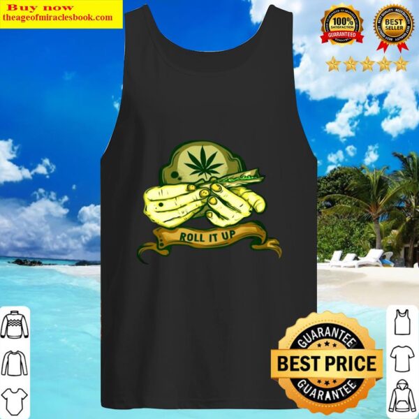 Weed Pot Leaf Cannabis Roll It Up Tank Top