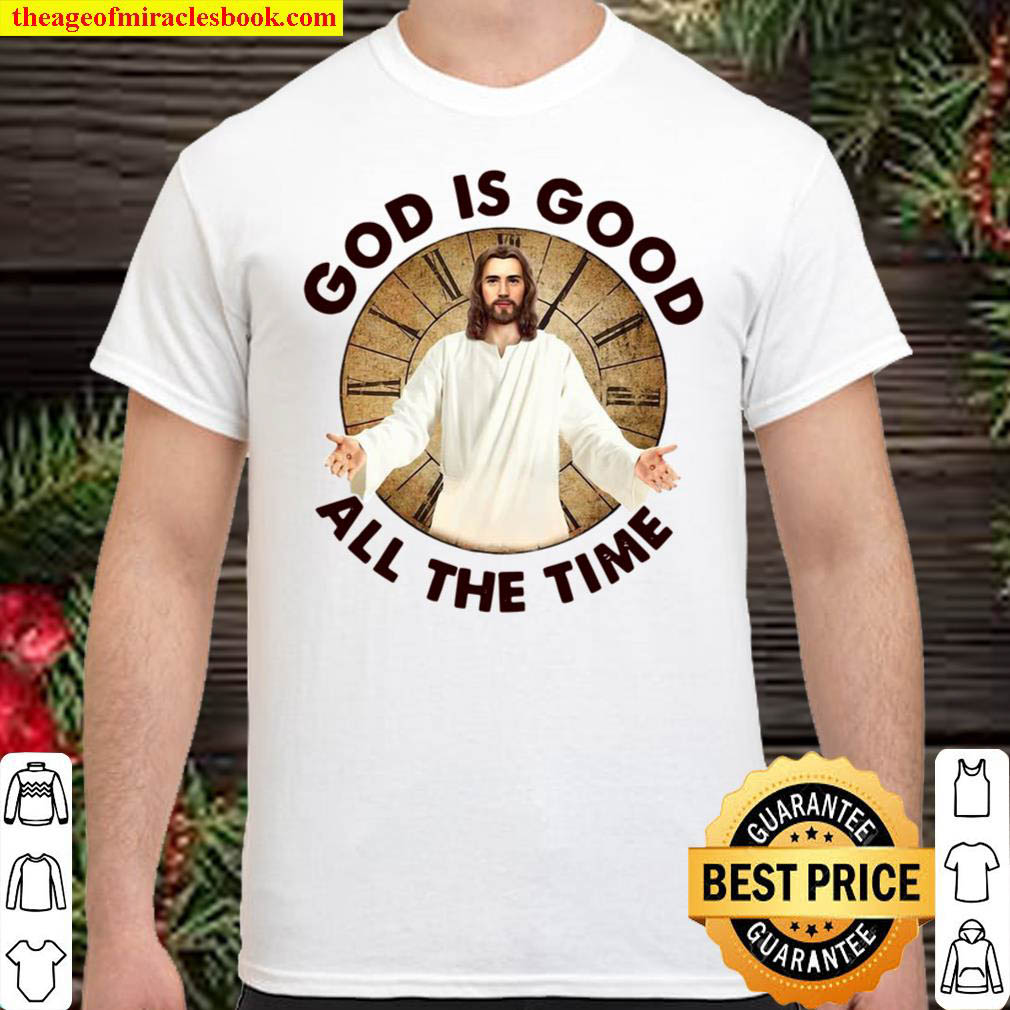 Official White God Is Good All The Time T-shirt