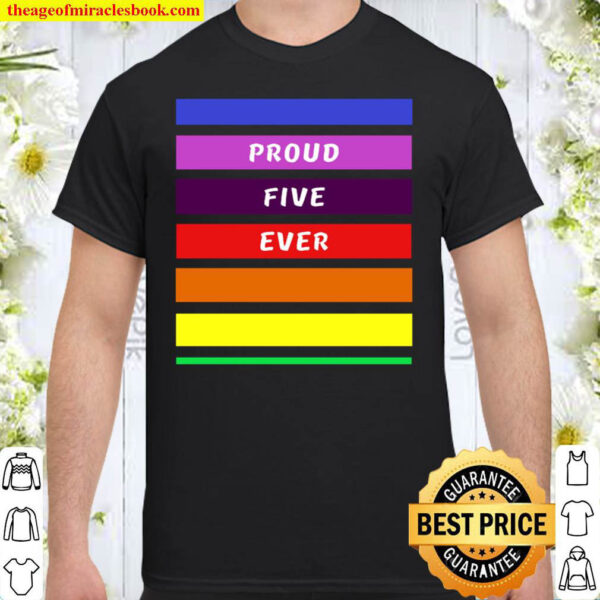 Womens Proud Five Ever Shirt