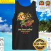 YOU FOUND COFFEE ALL HEARTS RESTORED Tank Top