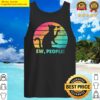 cat saying ew people tank top