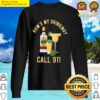 hows my drinking call 911 sweater