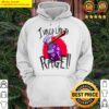 i would like to rage hoodie