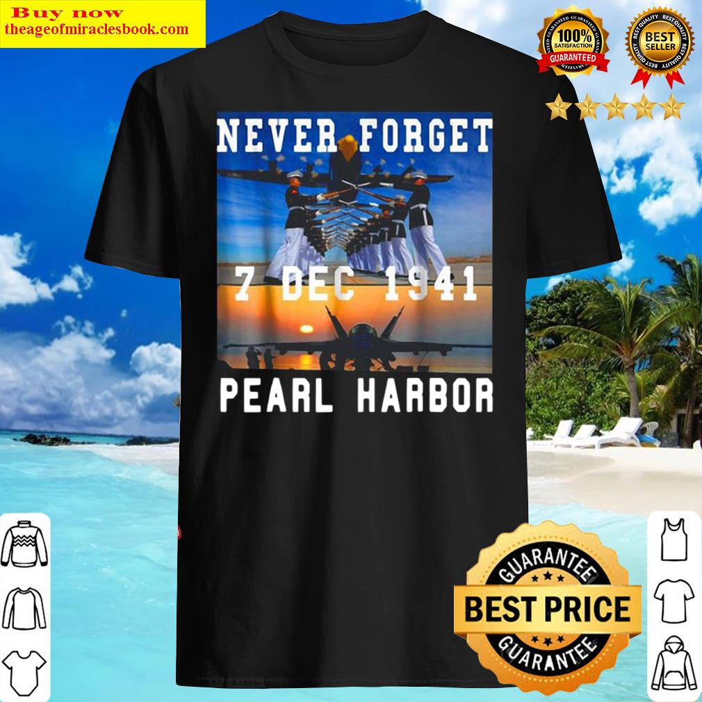 Never Forget 7 Dec 1941 Pearl Harbor Navy Veteran