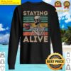 staying alive sweater
