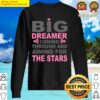 a big dreamer coming through sweater