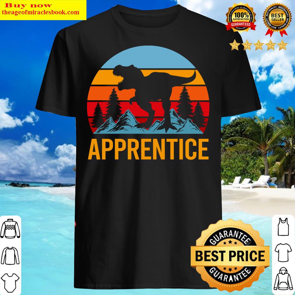 Apprentice T – Hear Me Roar Dinasour Gift Item Tee Shirt Apprentice T – Hear Me Roar Dinasour Gift Item Tee Shirt