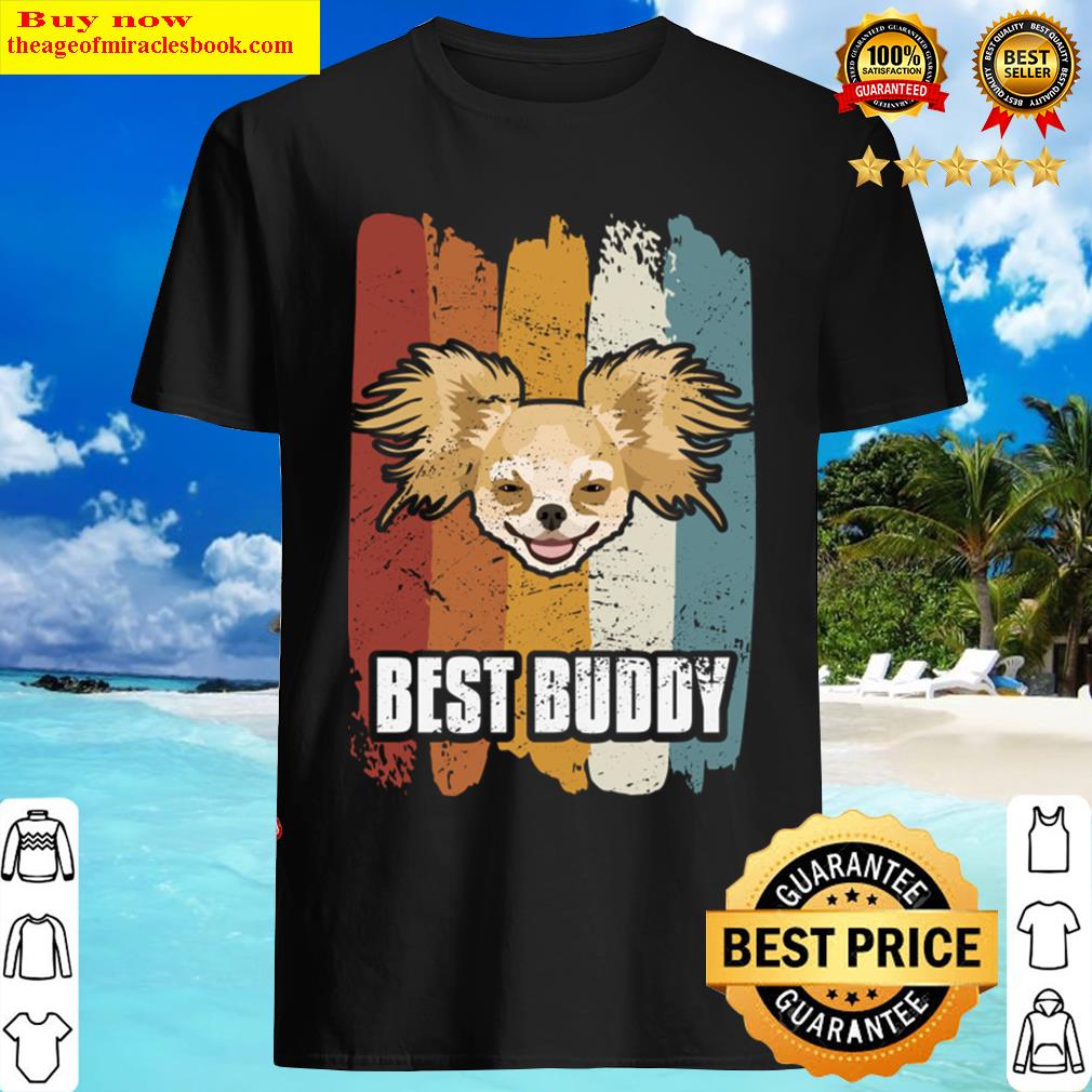 Best Buddy, Smiling Chihuahua Shirt Best Buddy, Smiling Chihuahua Shirt