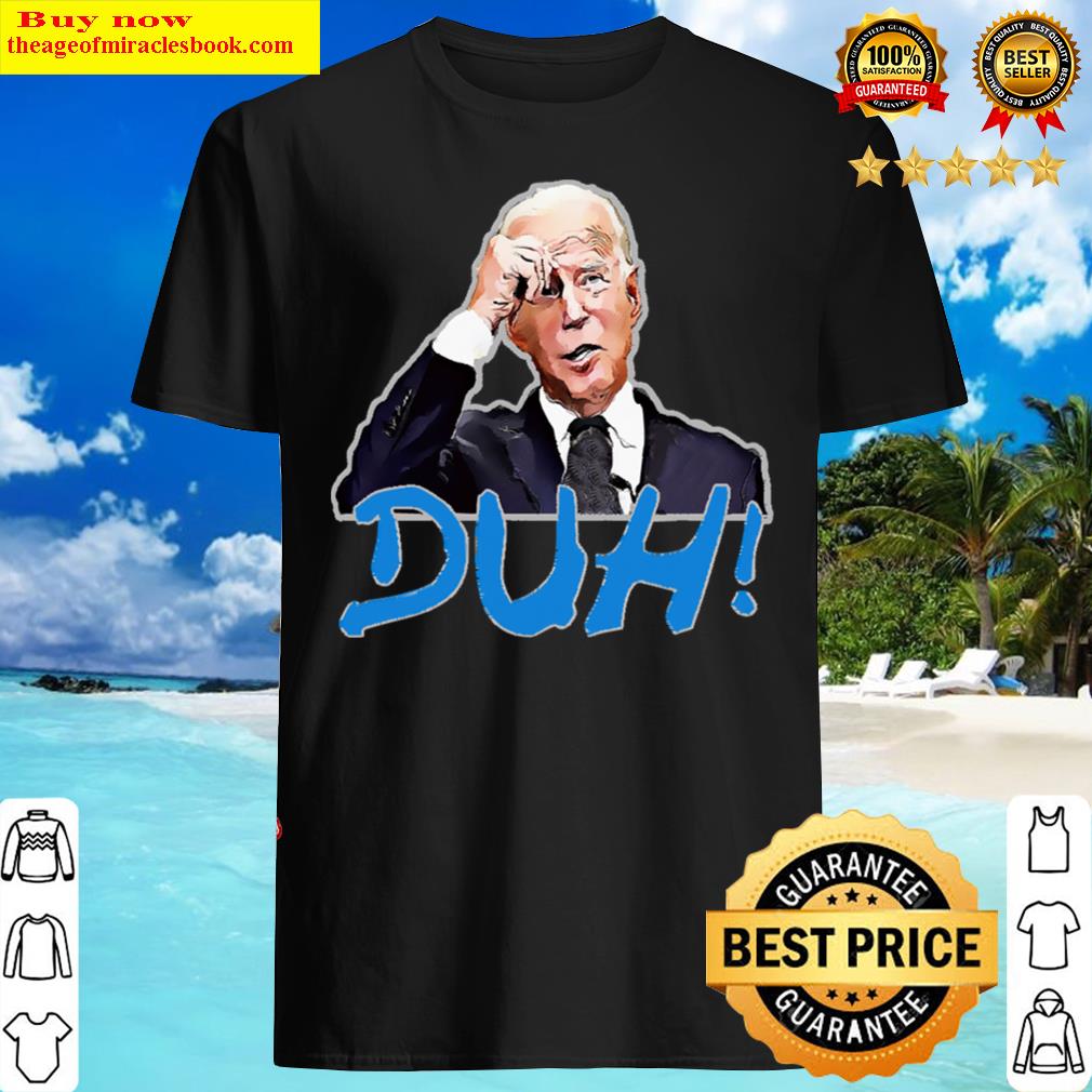 Biden Duh! Hoodie