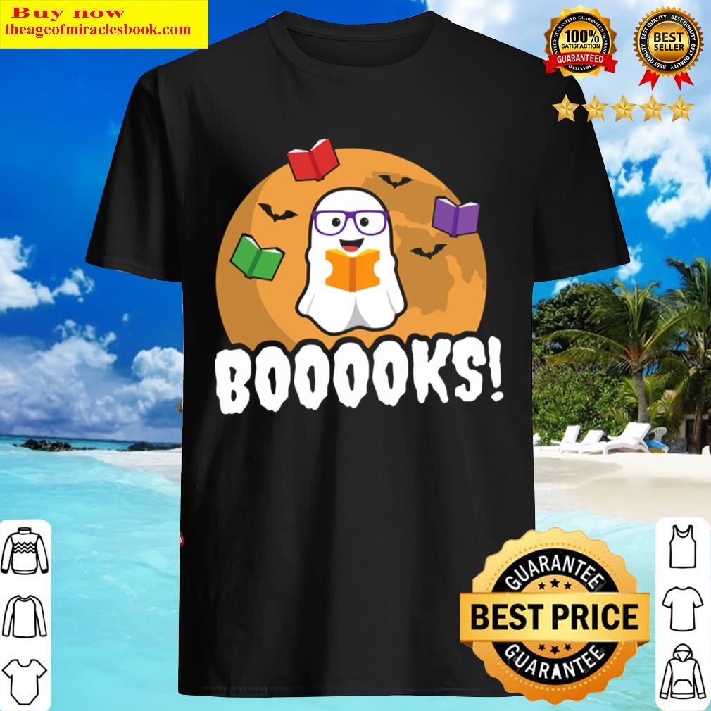 Booooks Ghost Boo Read Books Library Gift Funny Shirt Booooks Ghost Boo Read Books Library Gift Funny Shirt