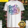 bright side shirt