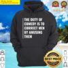 comedy correct men by amusing them comedian quote hoodie