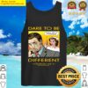 dare to be different tank top