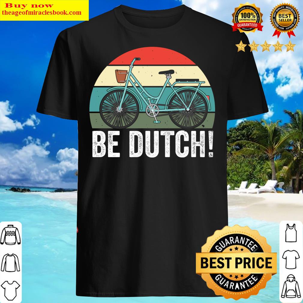 Dutch Bike Shirt Dutch Bike Shirt