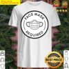 face mask required shirt