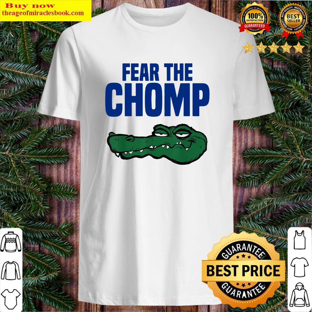 Florida Fear The Chomp Gator Shirt Florida Fear The Chomp Gator Shirt
