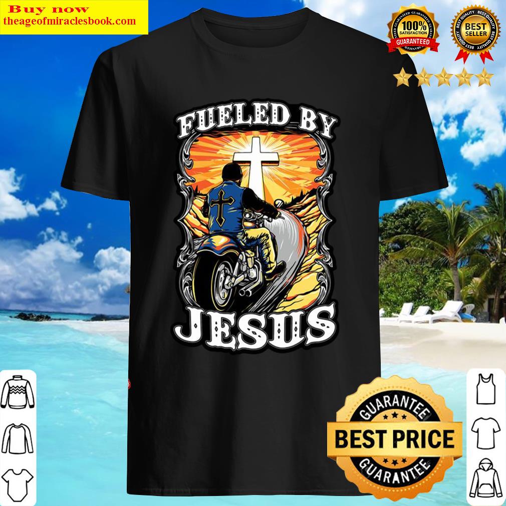 Fueled By Jesus Motor Shirt