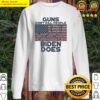guns dont kill people biden does sweater