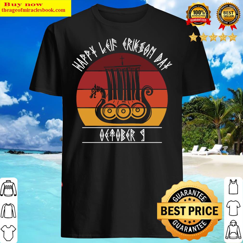 Happy Leif Erikson Day Vikings Shirt