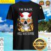 hell was boring skull devil shirt