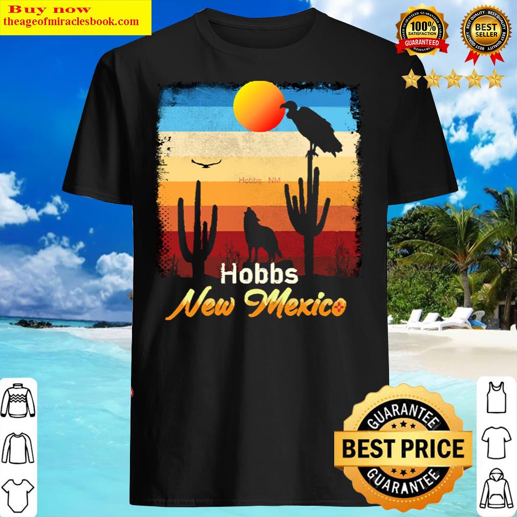 Hobbs New Mexico Shirt Hobbs New Mexico Shirt
