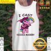 i cast vicious mockery tank top