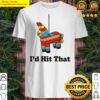 i d hit that pinata shirt