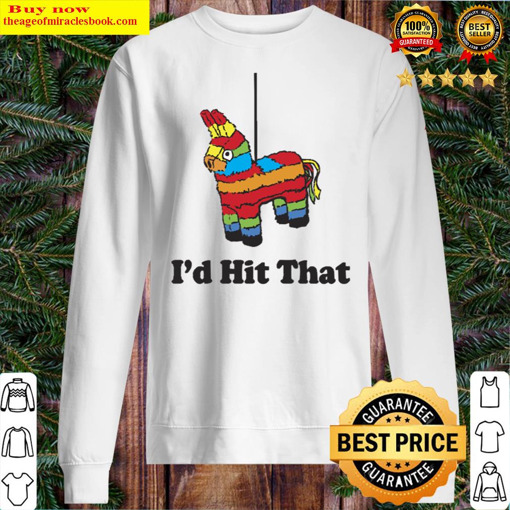 i d hit that pinata sweater