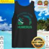 i found this humerus shirt tank top
