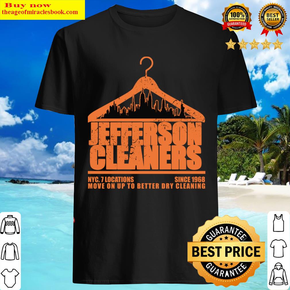 Jefferson Cleaners Since 1968 Shirt