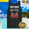 keep calm and drink yerba mate tea tank top