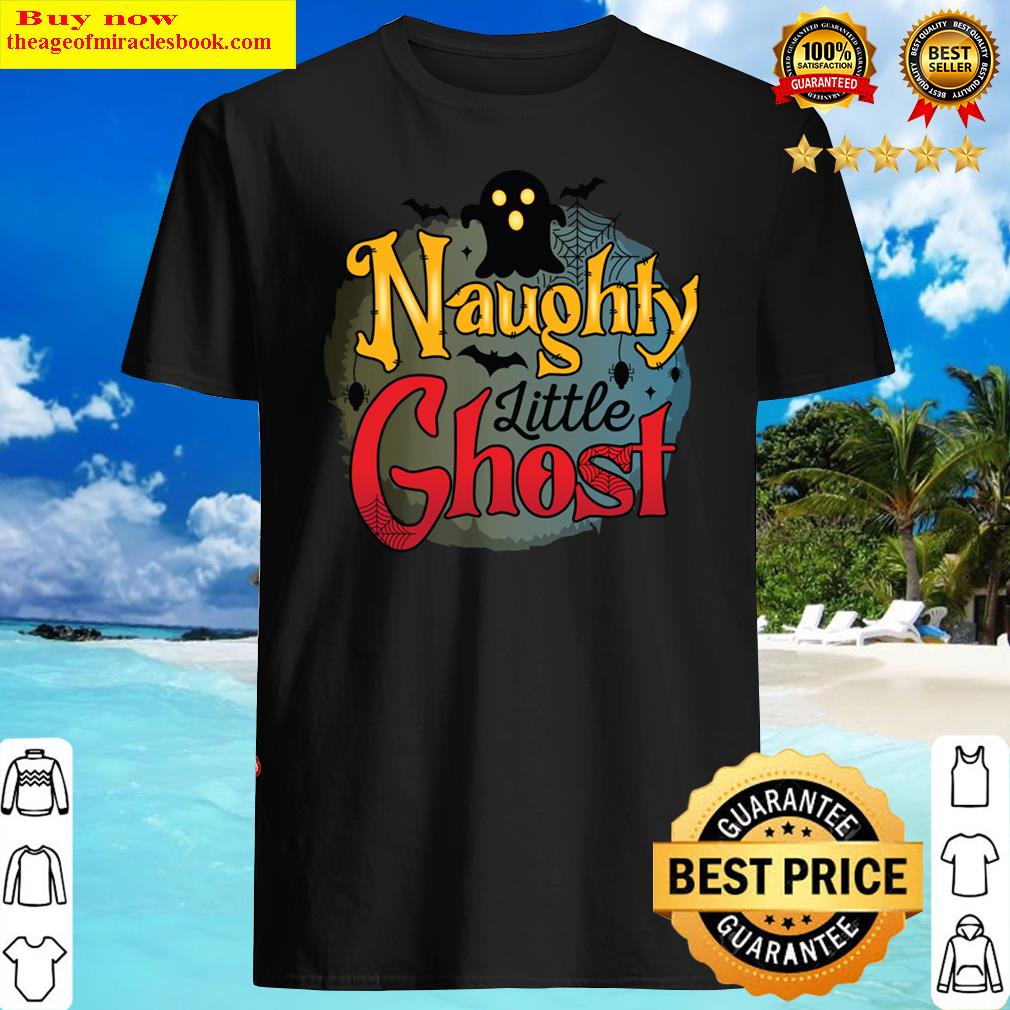 Naughty Little Ghost Halloween Shirt
