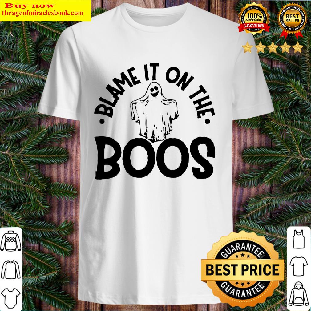 Nice Halloween Blame It On The Boos