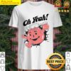 nice tea oh yeah shirt