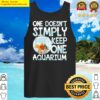 one doesnt simply keep one aquarium tank top