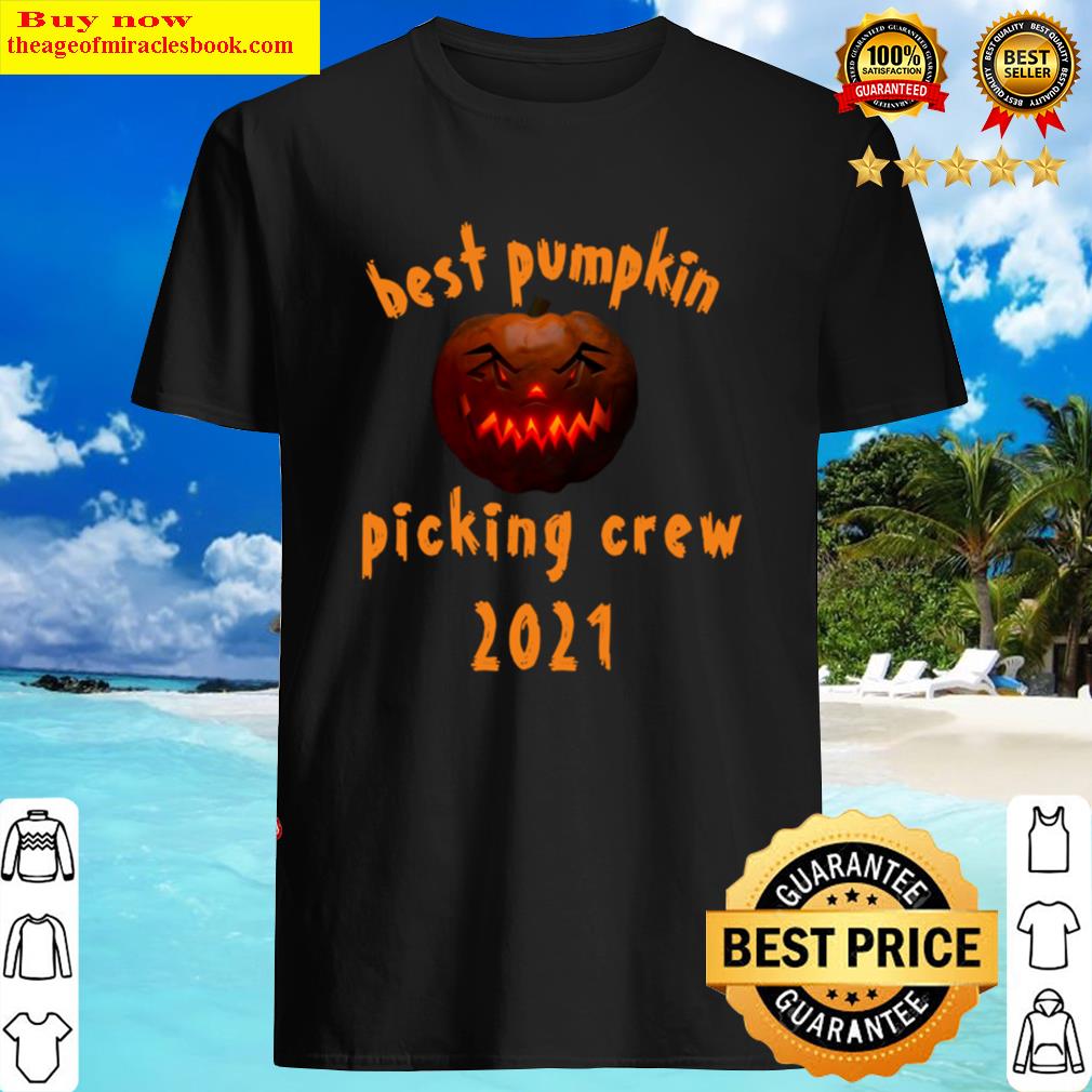 Pumpkin Picking Crew 2021 Shirt