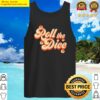roll the dice tank top