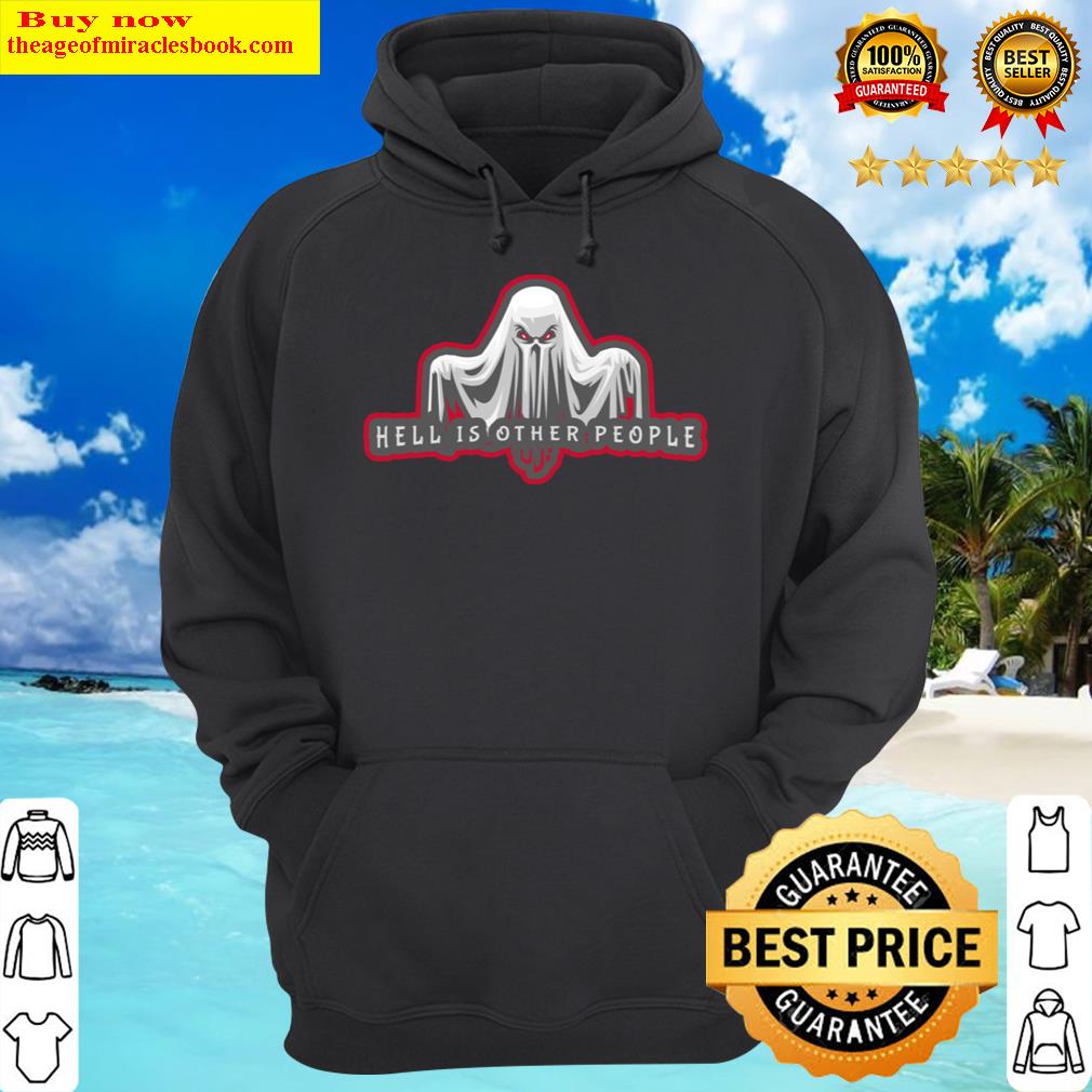 scary ghost hell is other people hoodie