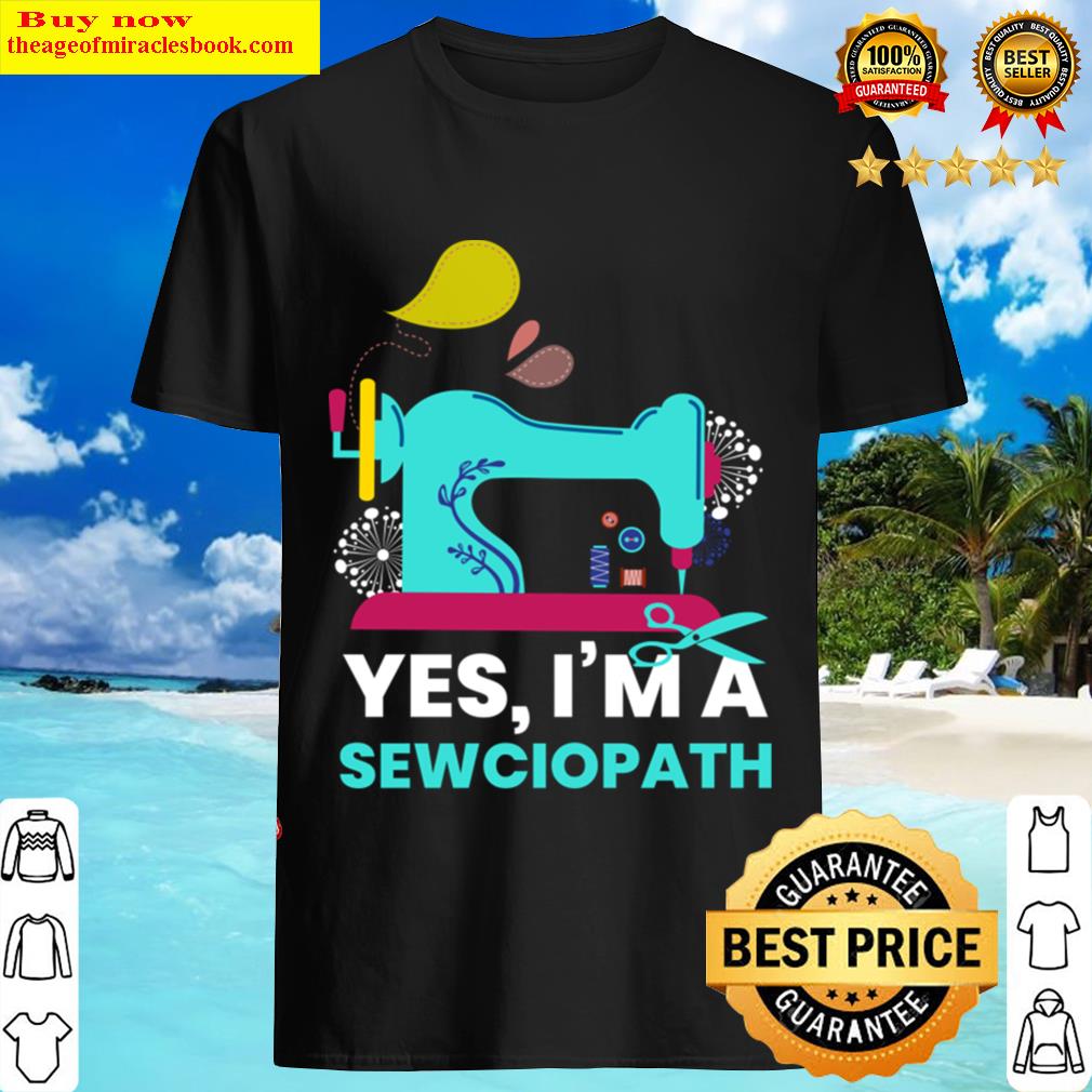 Sewciopath Seamstress Dressmaker Needle Shirt Sewciopath Seamstress Dressmaker Needle Shirt