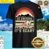 so awesome its scary shirt