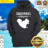 squirrel whisperer squirrel hoodie