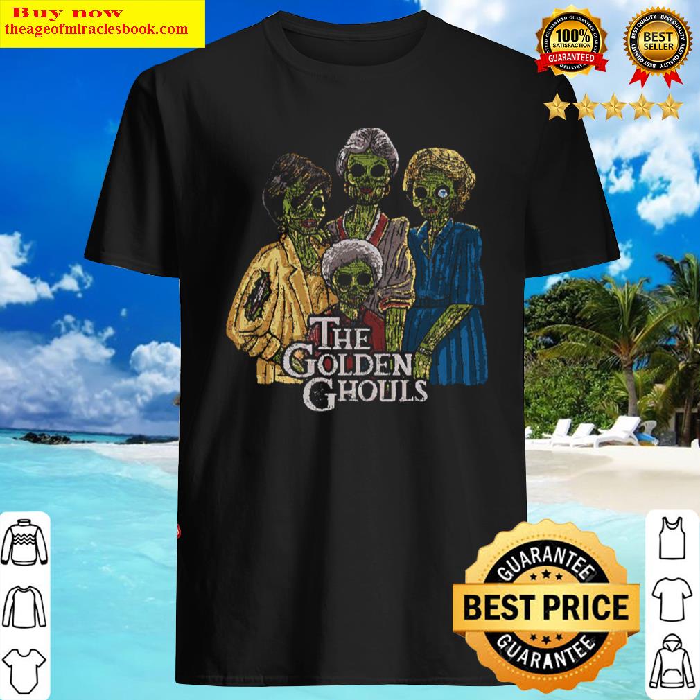 The Golden Ghouls Shirt