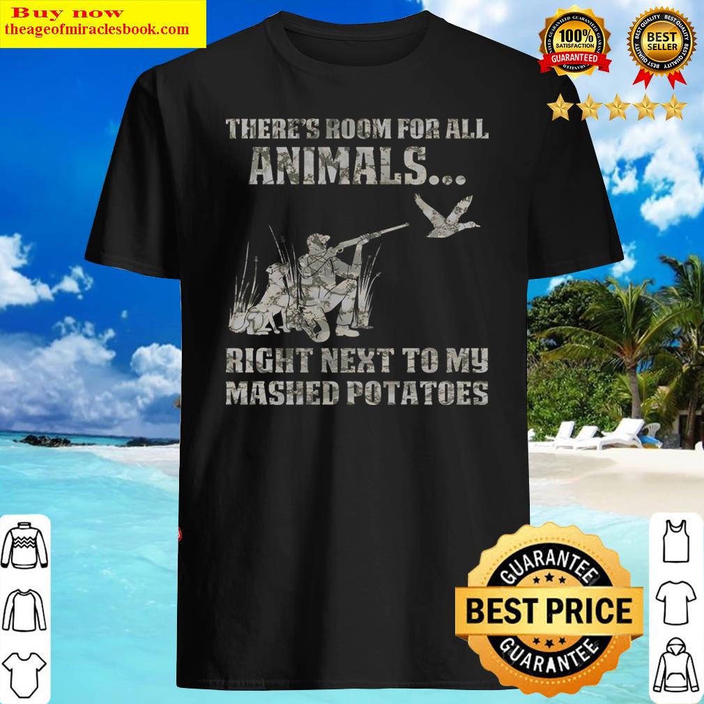 Theres Room For All Animals Shirt