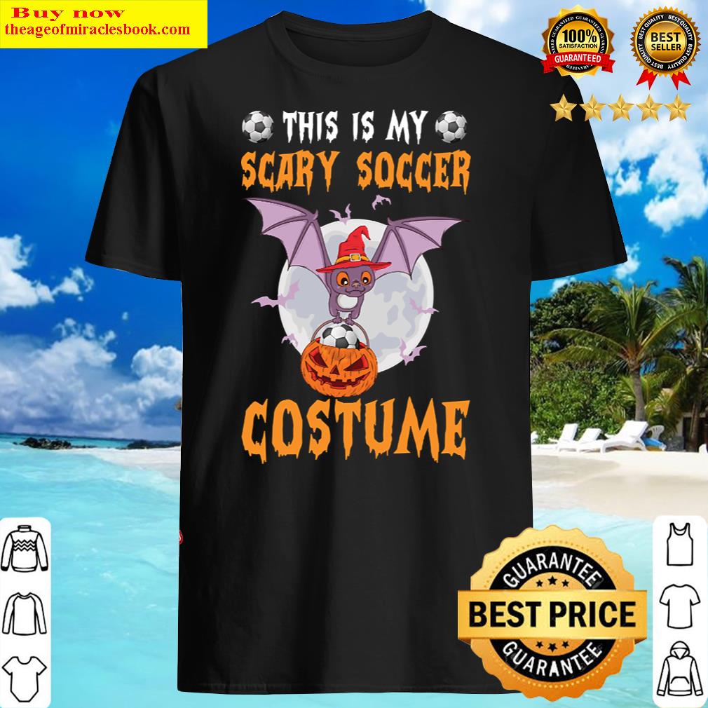 This Is My Scary Soccer Costume Shirt This Is My Scary Soccer Costume Shirt