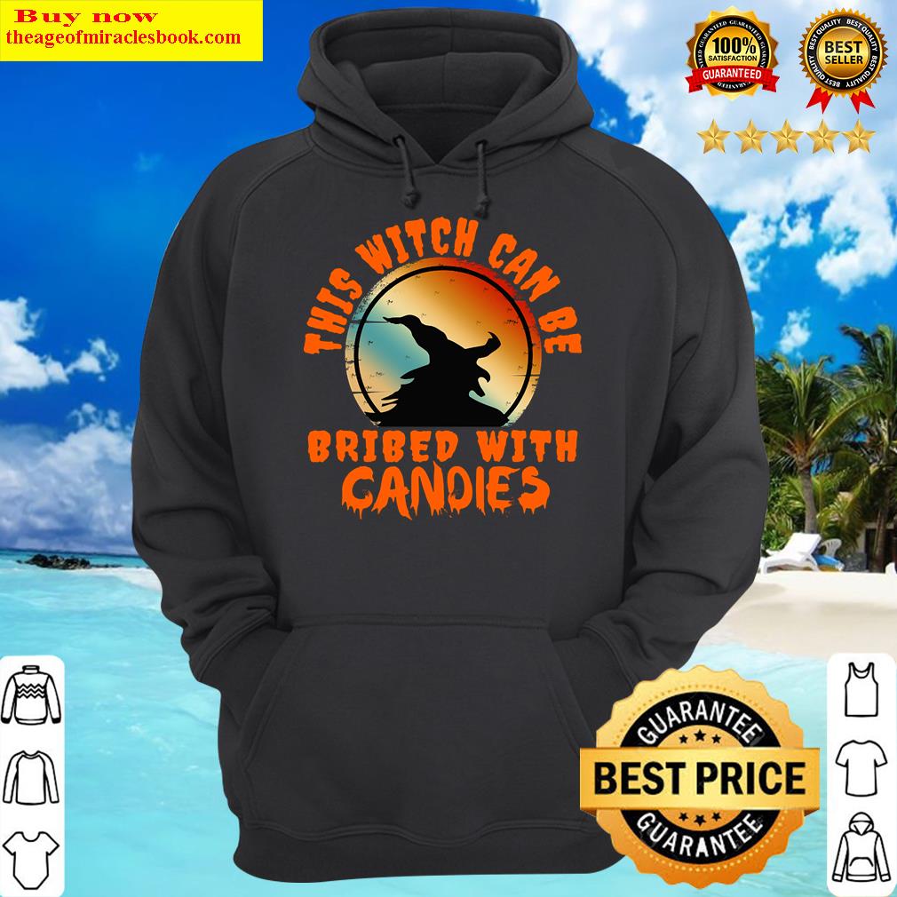 this witch can be bribed with candies copy hoodie