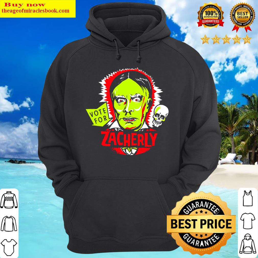 vote for zacherly hoodie