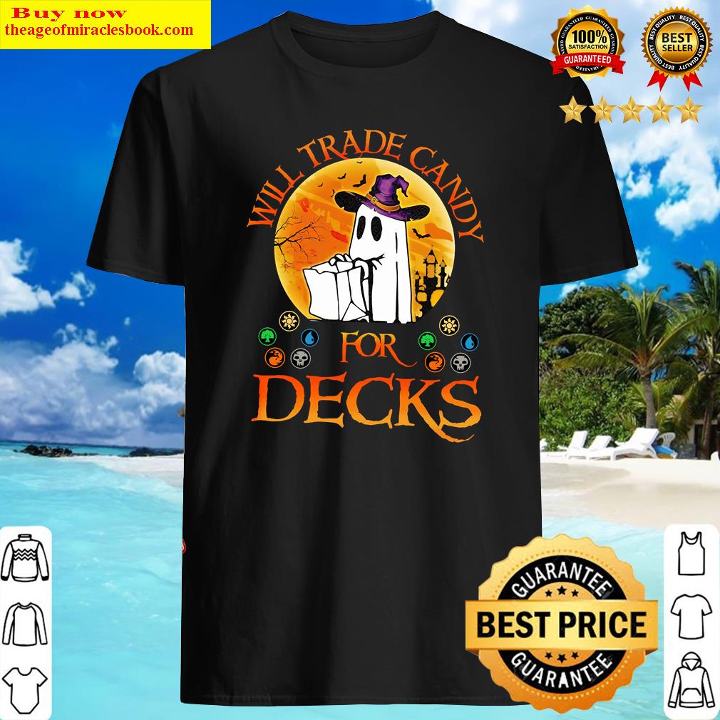 Will Trade Candy For Decks Shirt