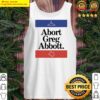 abort greg abbott texas map tank top